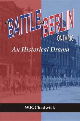 W.R. Chadwick - Battle for Berlin, Ontario, Häftad. Tillgänglighet: Lägg i varukorg