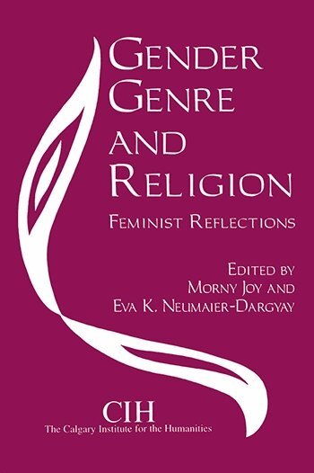 Morny Joy, Eva K. Neumaier-Dargyay - Gender, Genre and Religion, Häftad