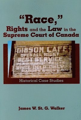 bokomslag Race," Rights and the Law in the Supreme Court of Canada