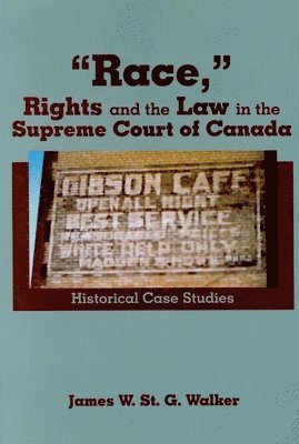 bokomslag Race, Rights and the Law in the Supreme Court of Canada