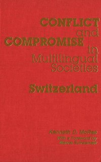 bokomslag Conflict and Compromise in Multilingual Societies: Switzerland