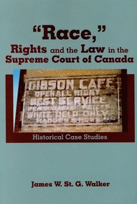 bokomslag Race,"" Rights and the Law in the Supreme Court of Canada