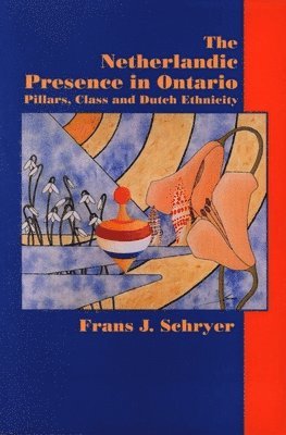 Frans J. Schryer - Netherlandic Presence in Ontario, Häftad