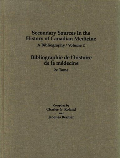 bokomslag Secondary Sources in the History of Canadian Medicine