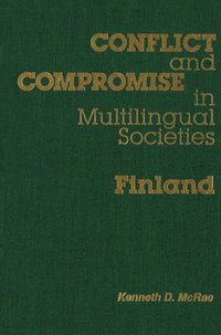 bokomslag Conflict and Compromise in Multilingual Societies: Finland