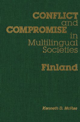 Conflict and Compromise in Multilingual Societies: v. 3 Finland 1