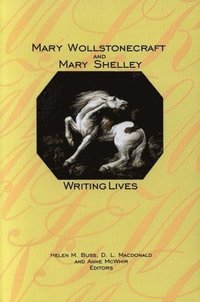 bokomslag Mary Wollstonecraft and Mary Shelley