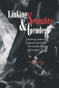 bokomslag Linking Sexuality and Gender