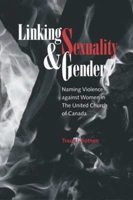Linking Sexuality and Gender 1