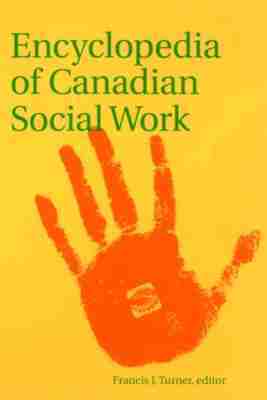 Encyclopedia of Canadian Social Work 1