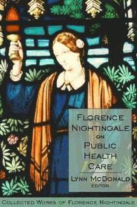 bokomslag Florence Nightingale on Public Health Care