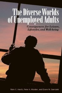 bokomslag The Diverse Worlds of Unemployed Adults