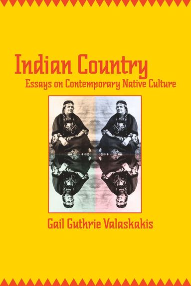 Gail Guthrie Valaskakis - Indian Country, Häftad