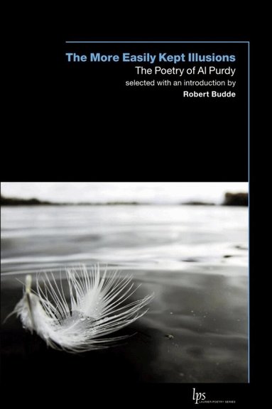 Al Purdy, Robert Budde - More Easily Kept Illusions, Häftad