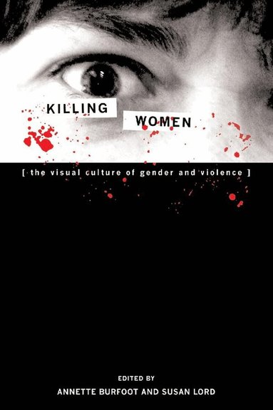 Annette Burfoot, Susan Lord - Killing Women, Häftad