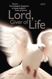 bokomslag Lord, Giver of Life