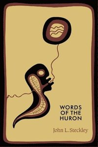 bokomslag Words of the Huron