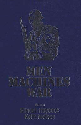 bokomslag Men, MacHines, And War