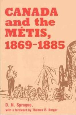 Canada and the Mtis, 1869-1885 1