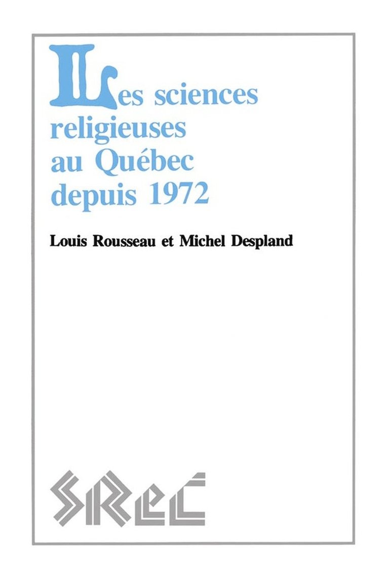 Les sciences religieuses au Québec depuis 1972 1