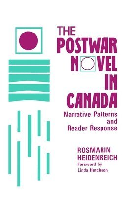 The Postwar Novel in Canada 1