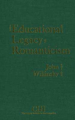 bokomslag The Educational Legacy of Romanticism