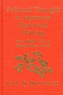 Political Thought in Japanese Historical Writing 1