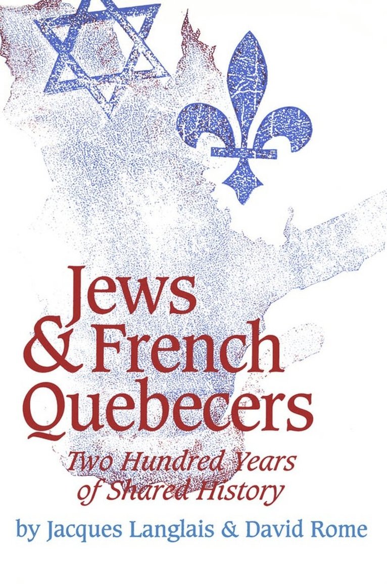 Jacques Langlais, David Rome - Jews and French Quebecers, Häftad