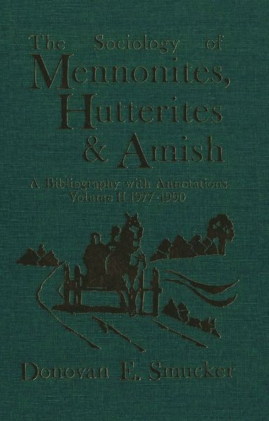 bokomslag Sociology of Mennonites, Hutterites and Amish