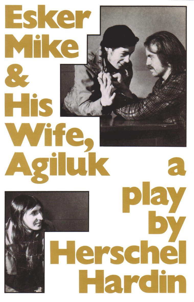 Herschel Hardin, Herschel Hardin - Esker Mike and His Wife, Agiluk, Häftad