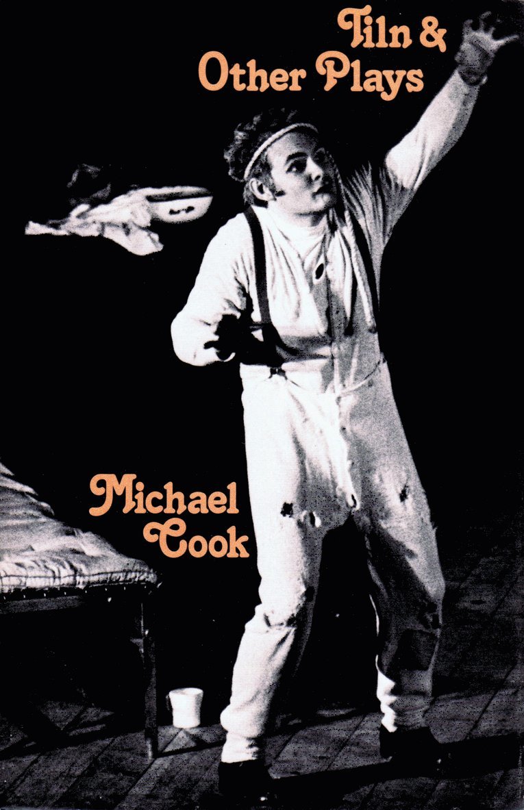 Michael Cook - Tiln & Other Plays, Häftad