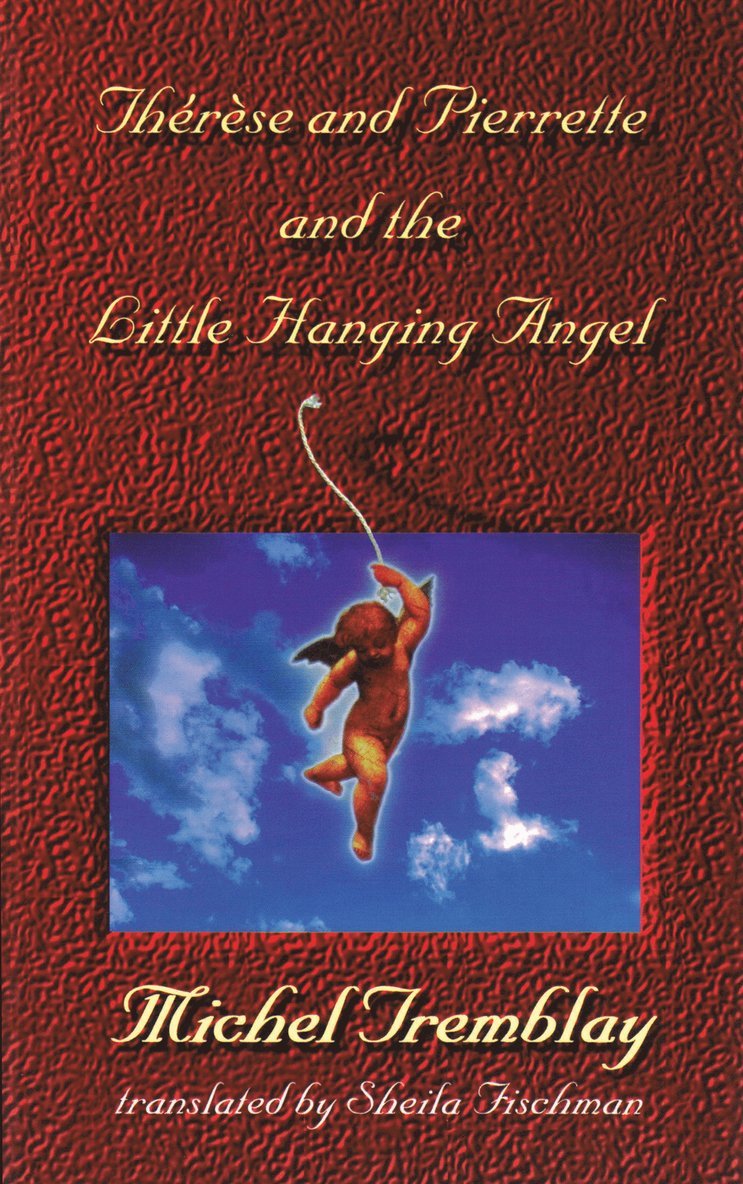 Therese and Pierrette and the Little Hanging Angel 1