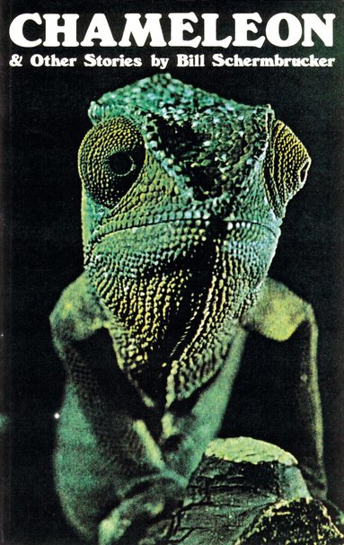 Bill Schermbrucker - Chameleon and Other Stories, Häftad