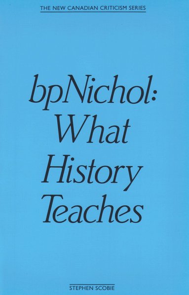 Stephen Scobie - bpNichol, Häftad