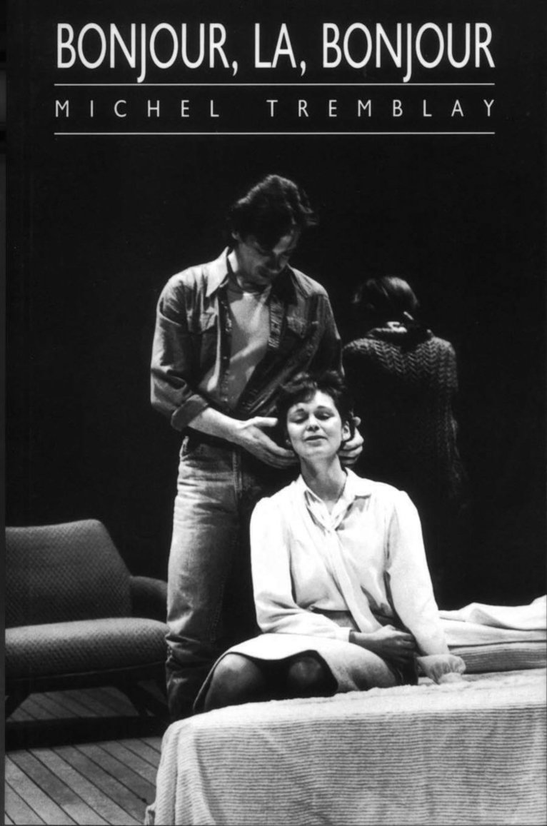 Michel Tremblay - Bonjour, L, Bonjour, Häftad