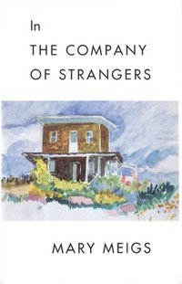 bokomslag In the Company of Strangers