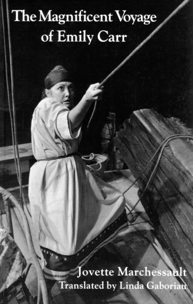 Jovette Marchessault - Magnificent Voyage of Emily Carr, Häftad