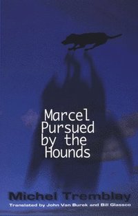 bokomslag Marcel Pursued by the Hounds