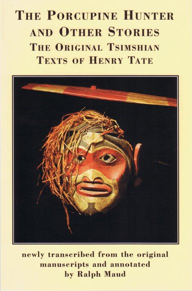 Henry W. Tate, Ralph Maud - Porcupine Hunter and Other Stories, Häftad