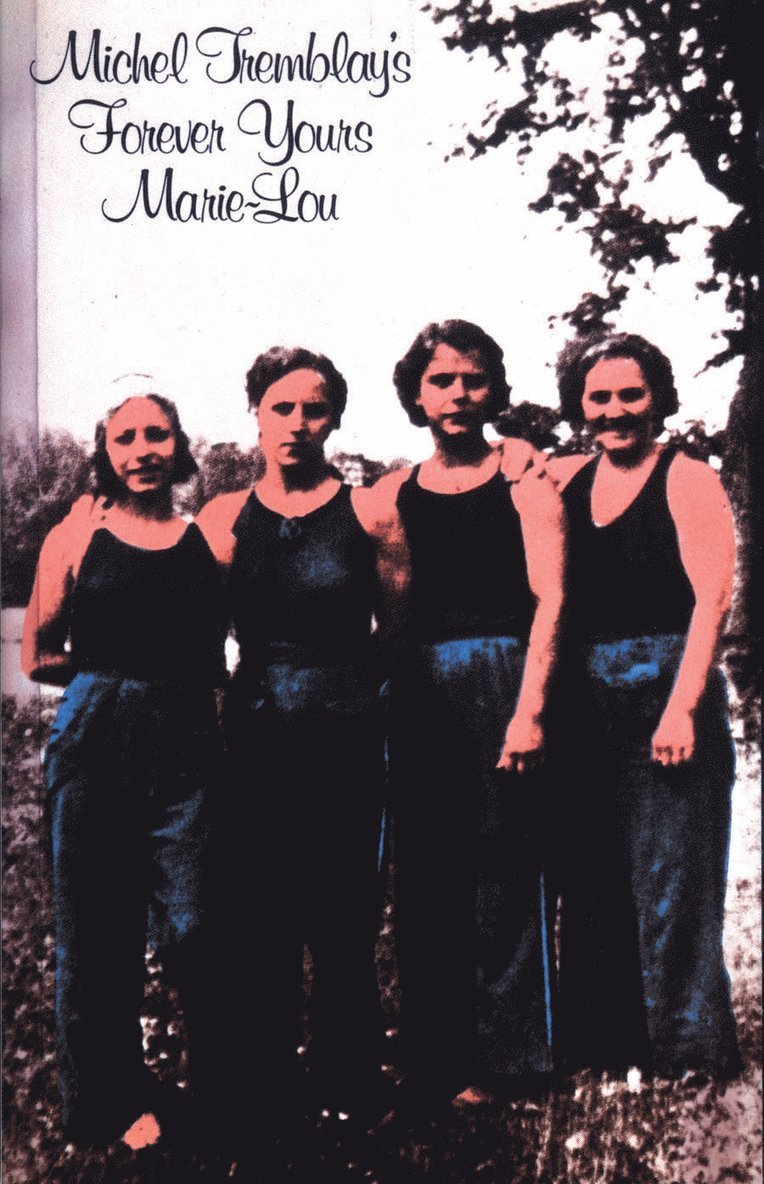 Michel Tremblay - Forever Yours, Marie-Lou, Häftad