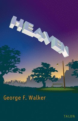 George F. Walker, George F Walker - Heaven, Häftad