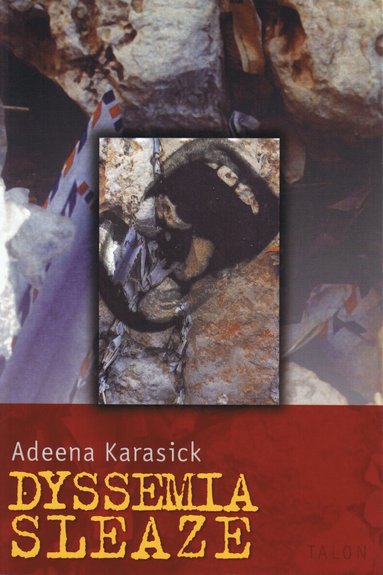 Adeena Karasick - Dyssemia Sleaze, Häftad