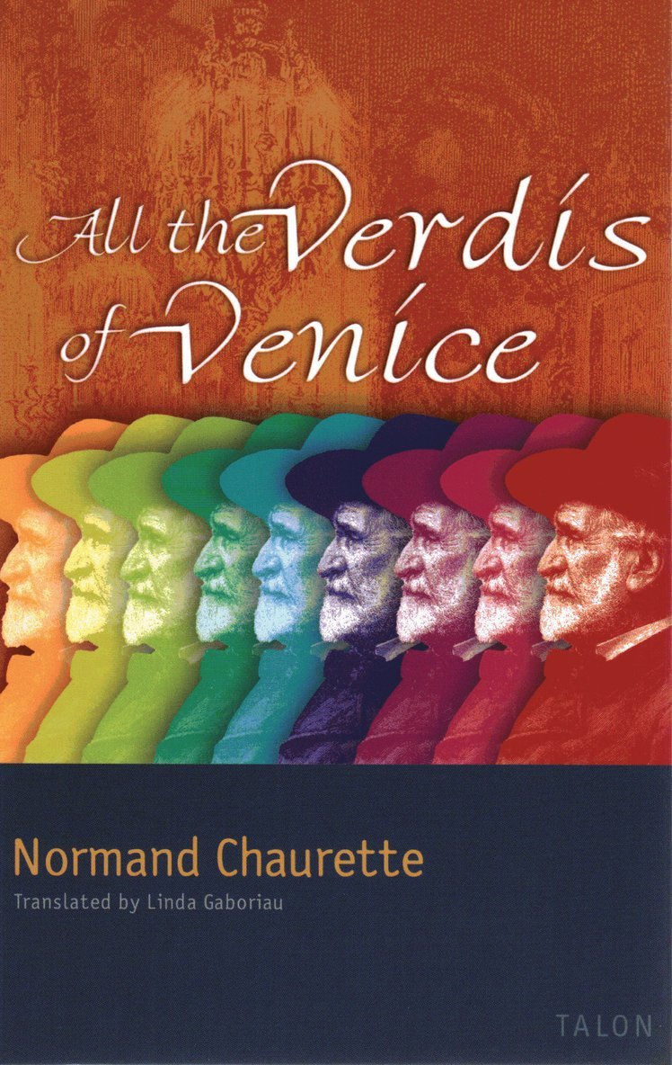 Normand Chaurette - All the Verdis of Venice, Häftad