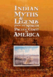 Indian Myths and Legends from the North Pacific Coast of America