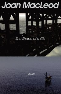 bokomslag The Shape of a Girl / Jewel