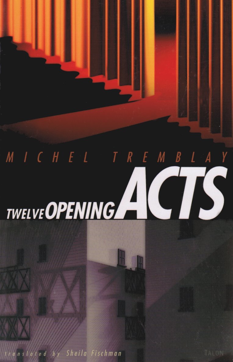 Michel Tremblay - Twelve Opening Acts, Häftad