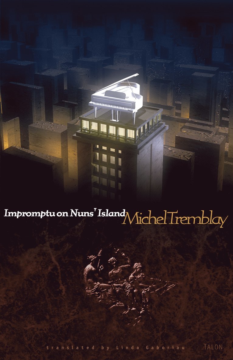 Michel Tremblay - Impromptu on Nuns' Island, Häftad