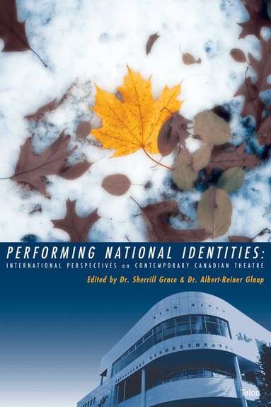 Sherrill Grace, Albert-Reiner Glaap - Performing National Identities, Häftad