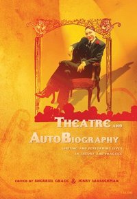 bokomslag Theatre and AutoBiography