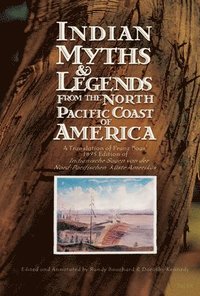 bokomslag Indian Myths & Legends from the North Pacific Coast of America